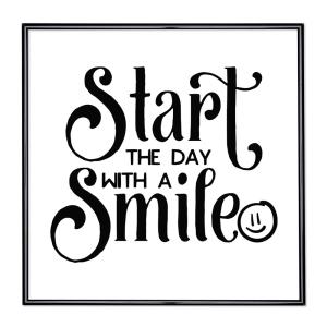 Fotokader met slogan - Start The Day with a Smile